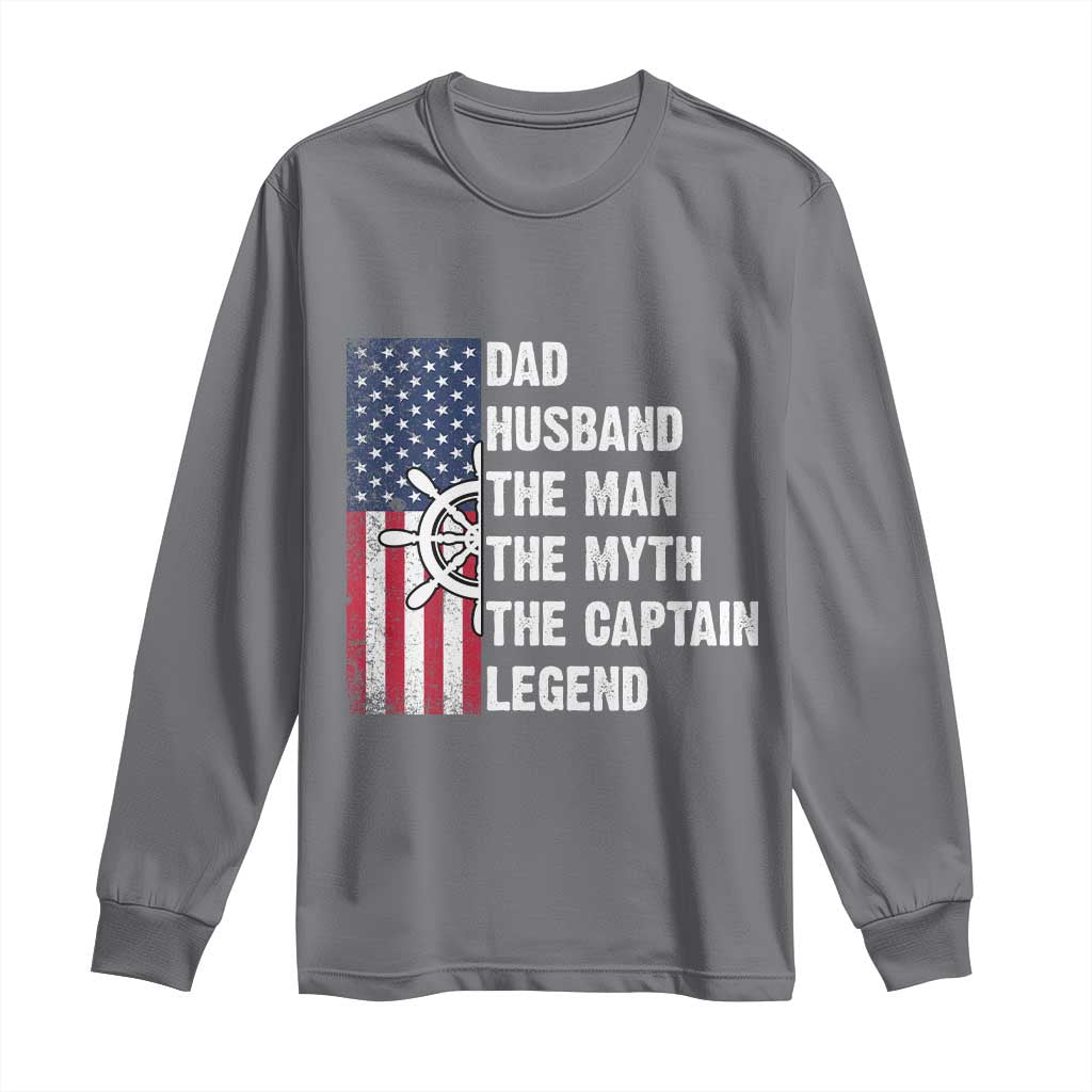 Funny Boat Captain Long Sleeve Shirt Dad Husband The Man The Myth The Captain Legend