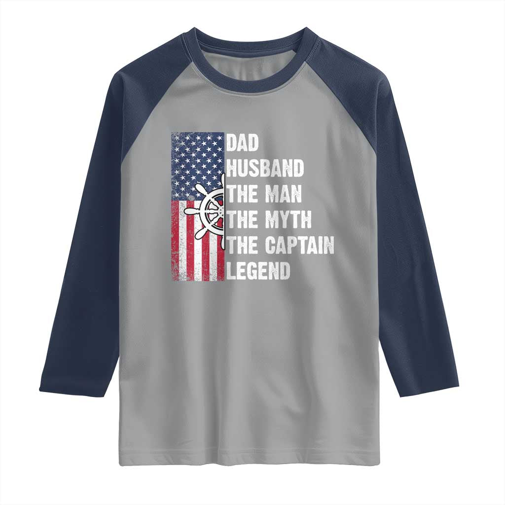 Funny Boat Captain Raglan Shirt Dad Husband The Man The Myth The Captain Legend