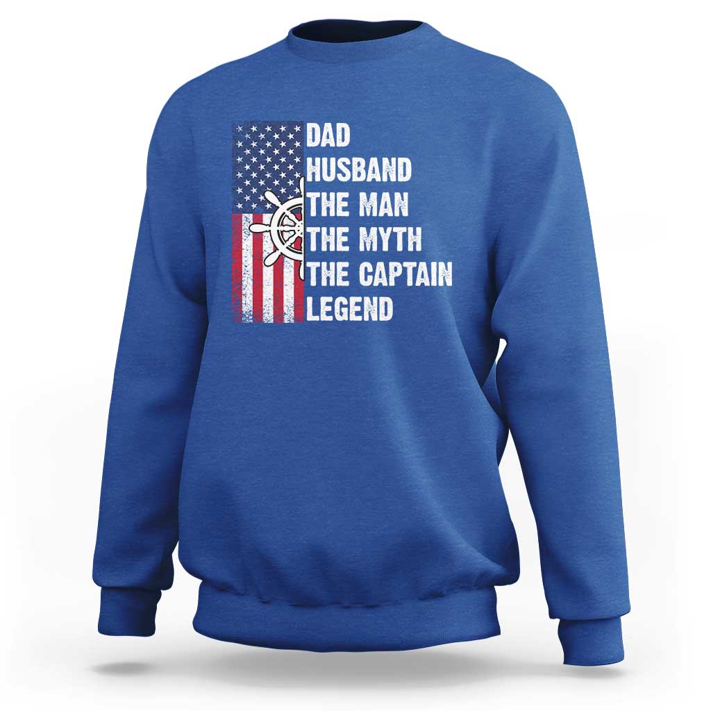 Funny Boat Captain Sweatshirt Dad Husband The Man The Myth The Captain Legend