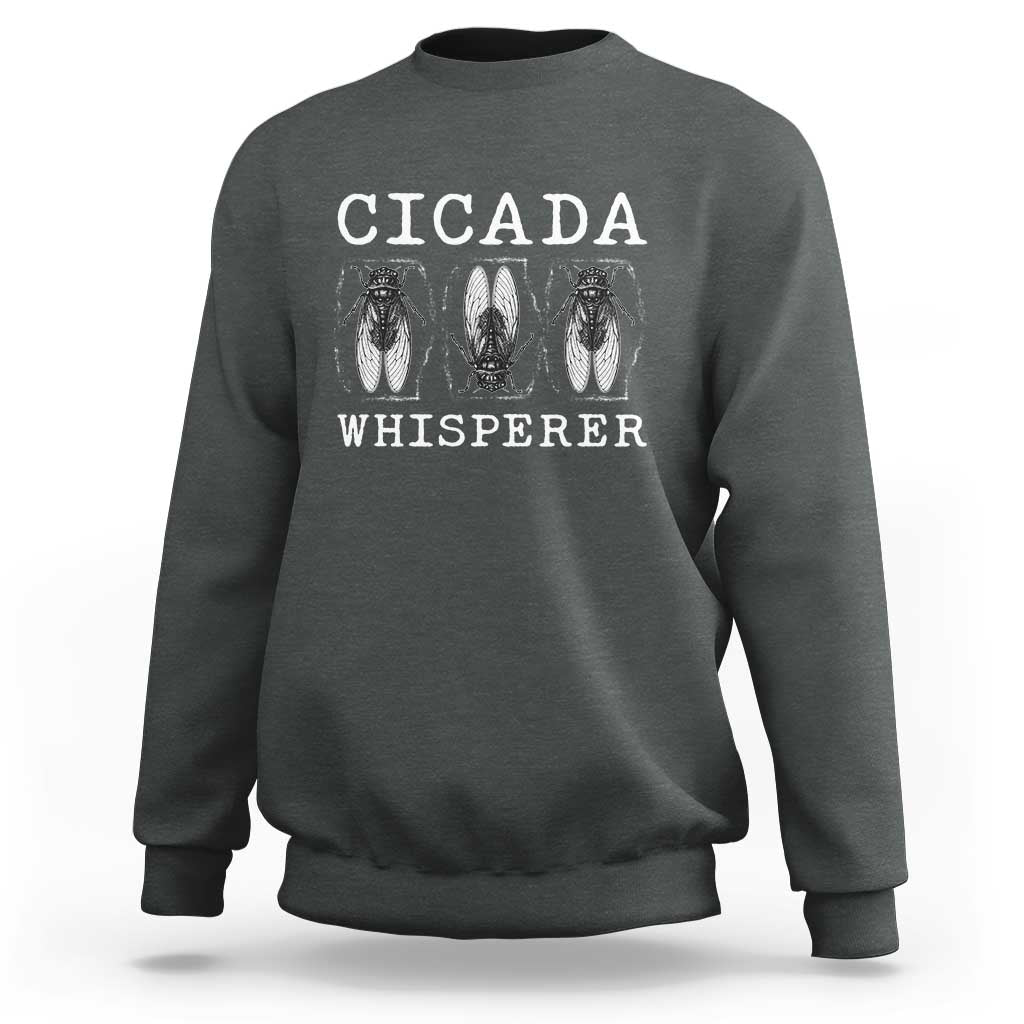 Funny Cicada Whisperer Sweatshirt Periodical Cicada Swarm
