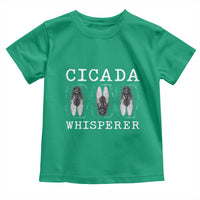 Funny Cicada Whisperer Toddler T Shirt Periodical Cicada Swarm