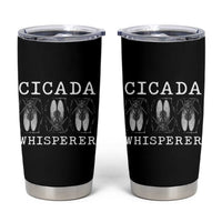 Funny Cicada Whisperer Tumbler Cup Periodical Cicada Swarm