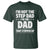Funny I Am Not The Step Dad I'm The Dad That Stepped Up T Shirt Bonus Dad Star Fathers Day