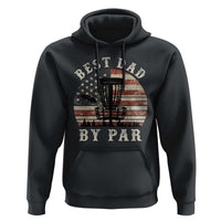 Funny Disc Golf Dad Best Dad By Par Hoodie Vintage American Flag Fathers Day