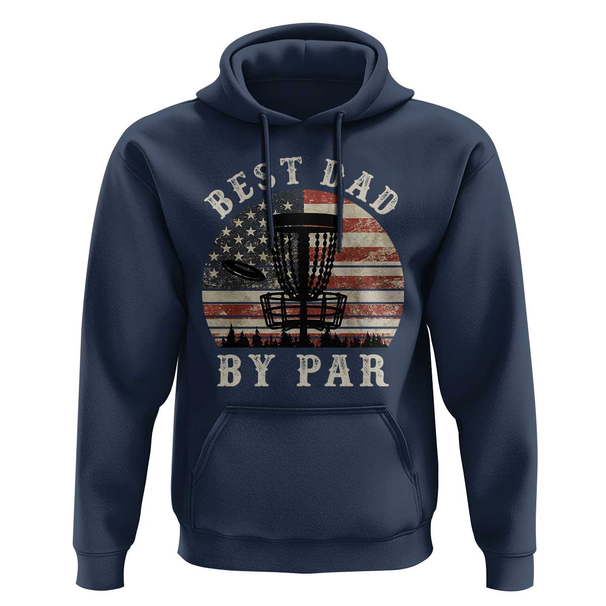 Funny Disc Golf Dad Best Dad By Par Hoodie Vintage American Flag Fathers Day