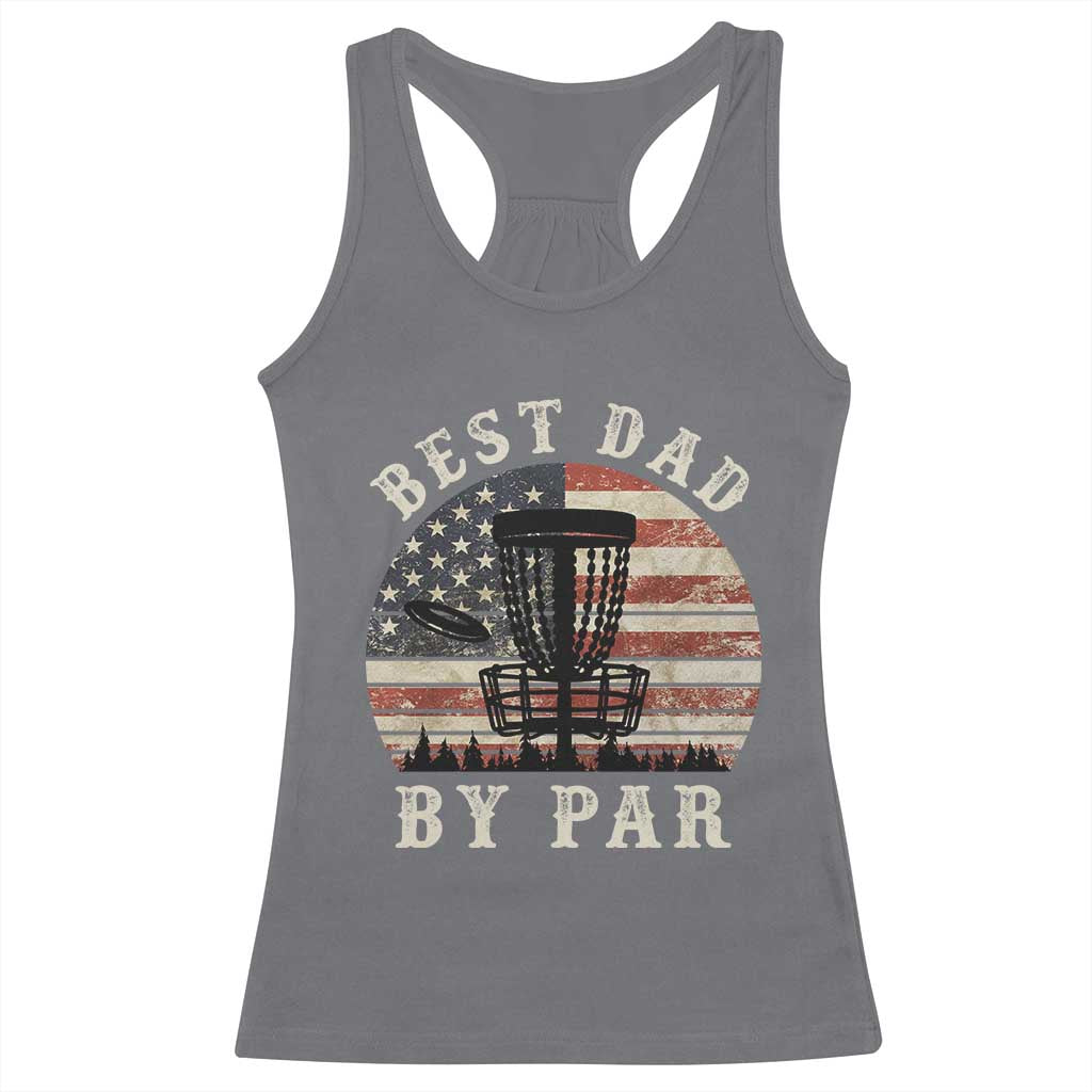 Funny Disc Golf Dad Best Dad By Par Racerback Tank Top Vintage American Flag Fathers Day