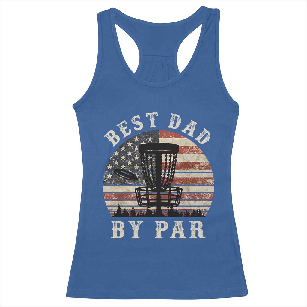 Funny Disc Golf Dad Best Dad By Par Racerback Tank Top Vintage American Flag Fathers Day