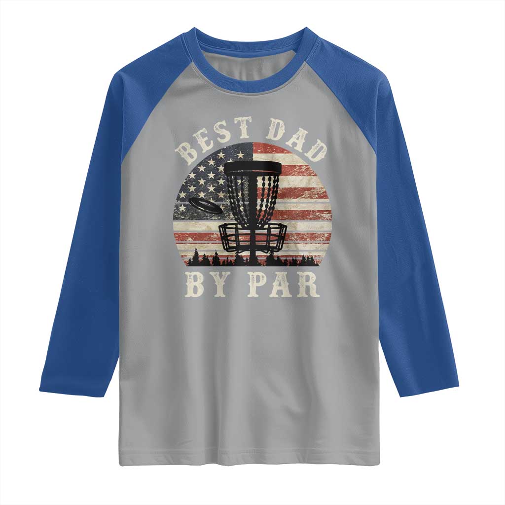 Funny Disc Golf Dad Best Dad By Par Raglan Shirt Vintage American Flag Fathers Day