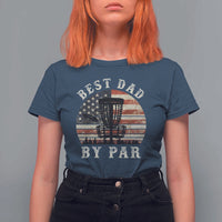 Funny Disc Golf Dad Best Dad By Par T Shirt For Women Vintage American Flag Fathers Day