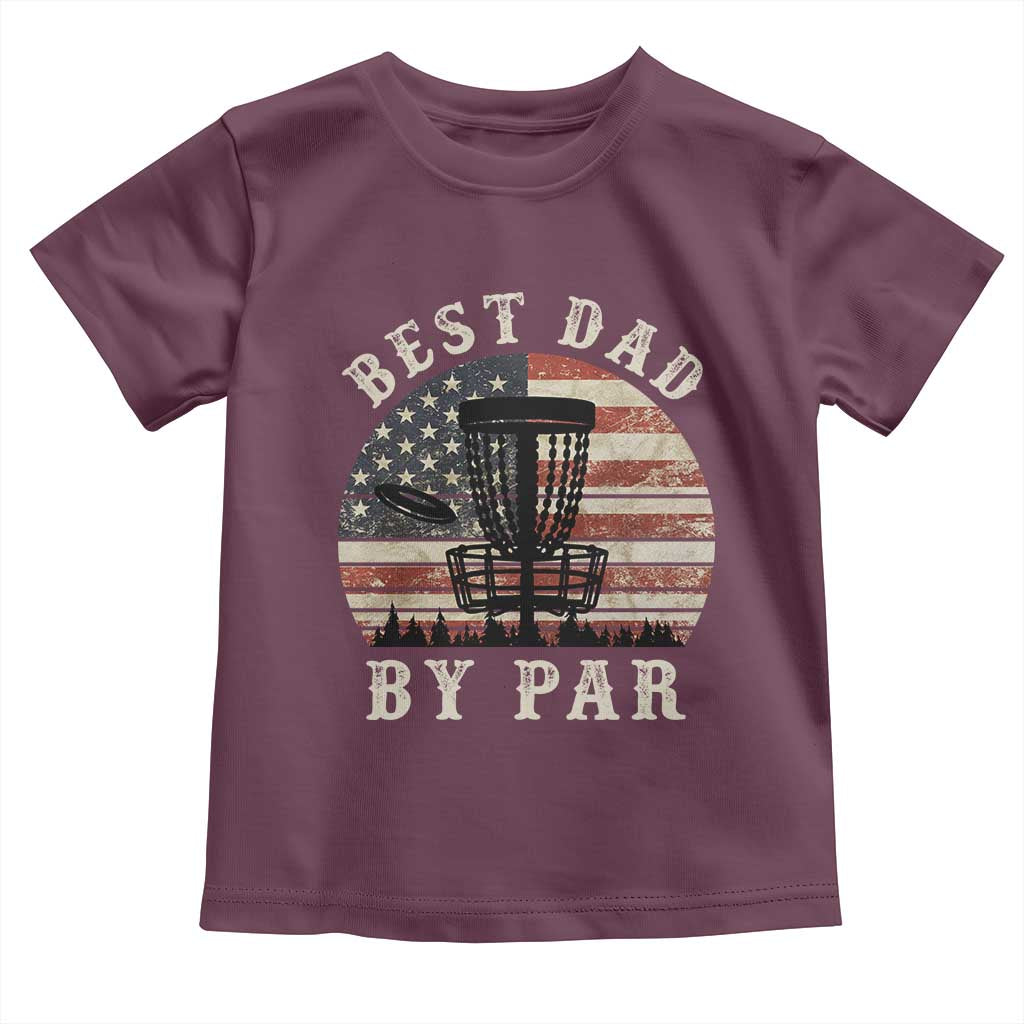 Funny Disc Golf Dad Best Dad By Par Toddler T Shirt Vintage American Flag Fathers Day