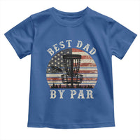 Funny Disc Golf Dad Best Dad By Par Toddler T Shirt Vintage American Flag Fathers Day