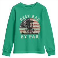 Funny Disc Golf Dad Best Dad By Par Youth Sweatshirt Vintage American Flag Fathers Day