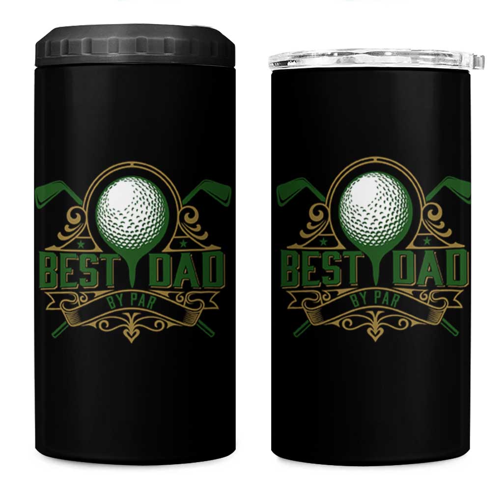 Funny Golfing Dad 4 in 1 Can Cooler Tumbler Best Dad By Par Fathers Day