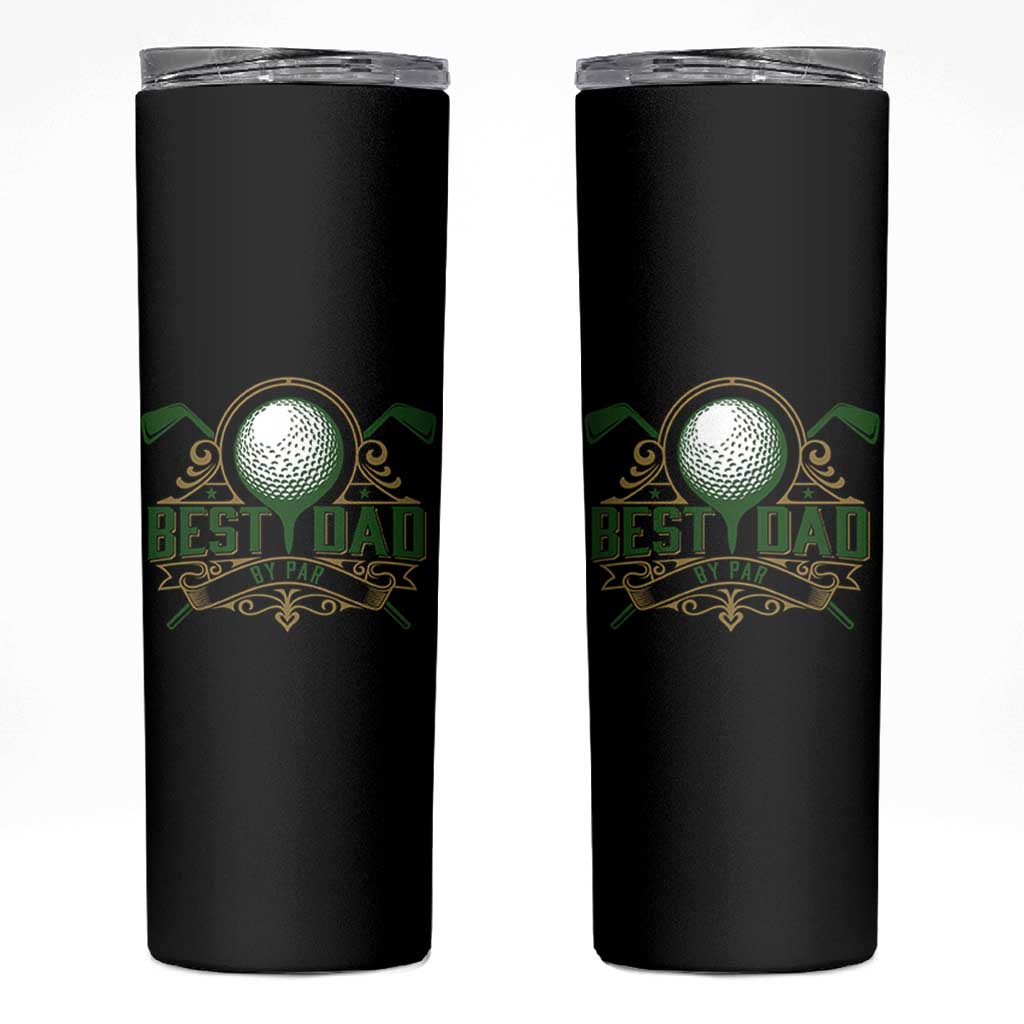 Funny Golfing Dad Skinny Tumbler Best Dad By Par Fathers Day
