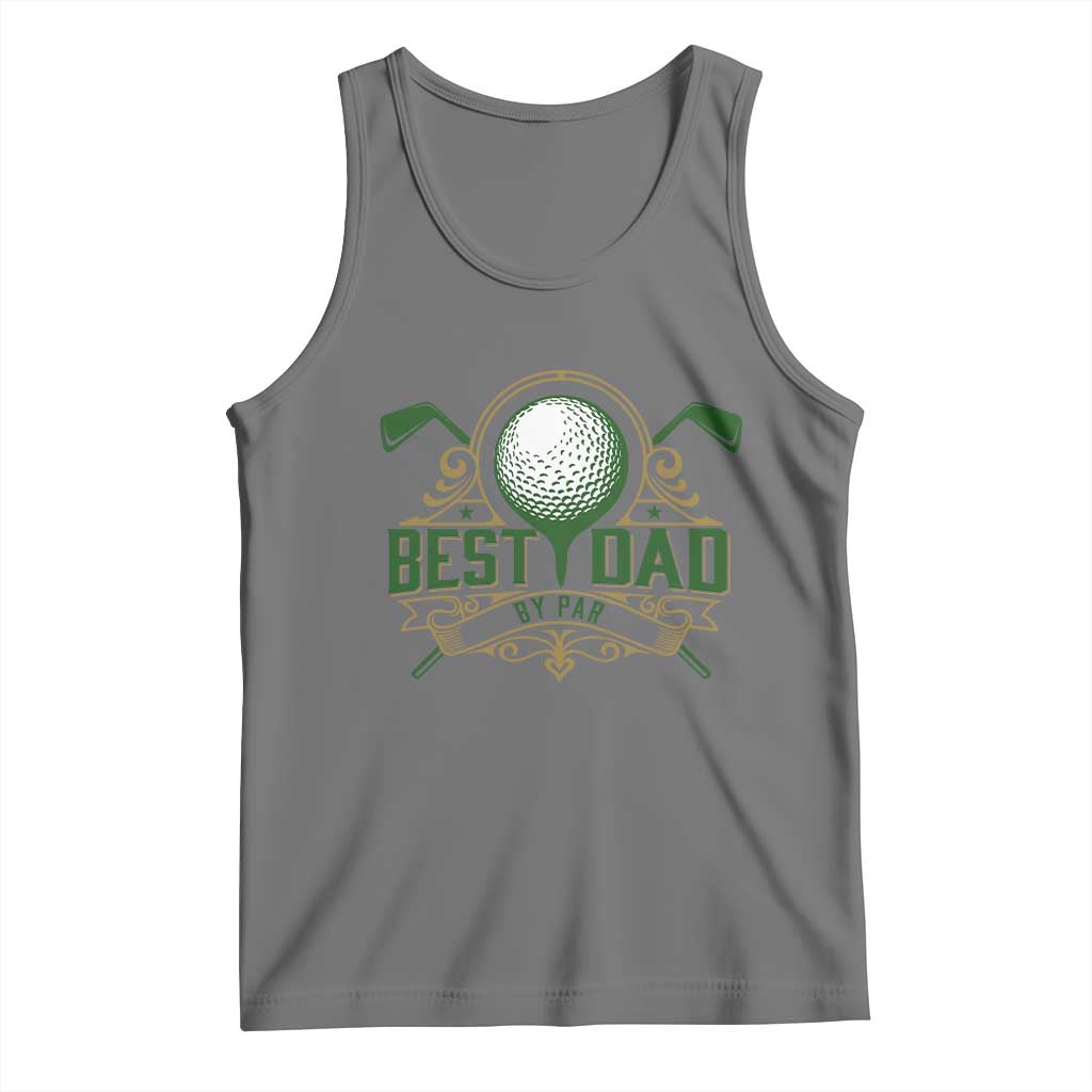 Funny Golfing Dad Tank Top Best Dad By Par Fathers Day