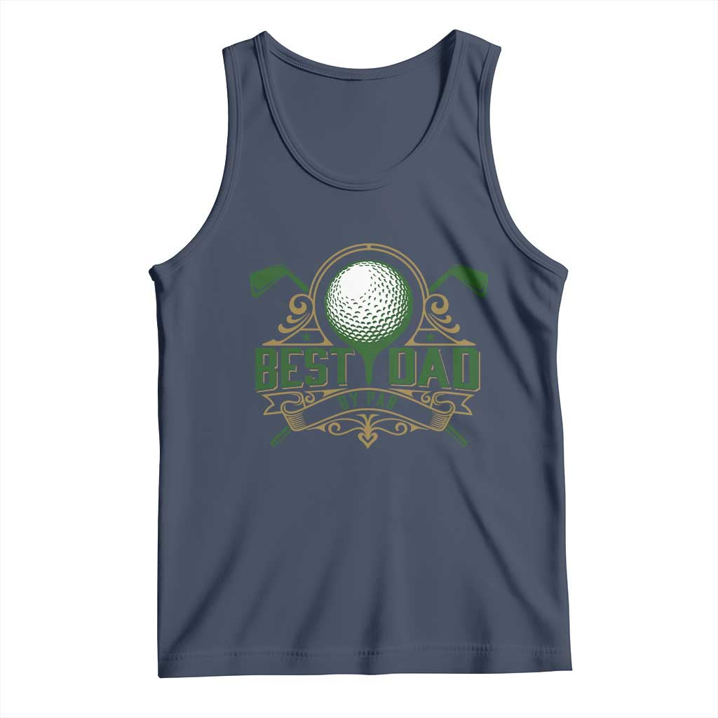 Funny Golfing Dad Tank Top Best Dad By Par Fathers Day