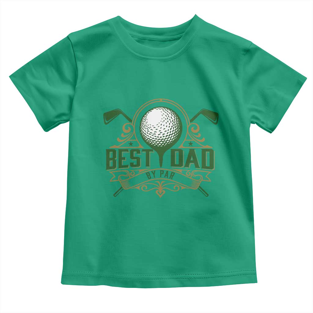 Funny Golfing Dad Toddler T Shirt Best Dad By Par Fathers Day