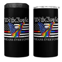 We The People Means Everyone US Constitution LGBT Pride 4 in 1 Can Cooler Tumbler Rainbow Bald Eagle