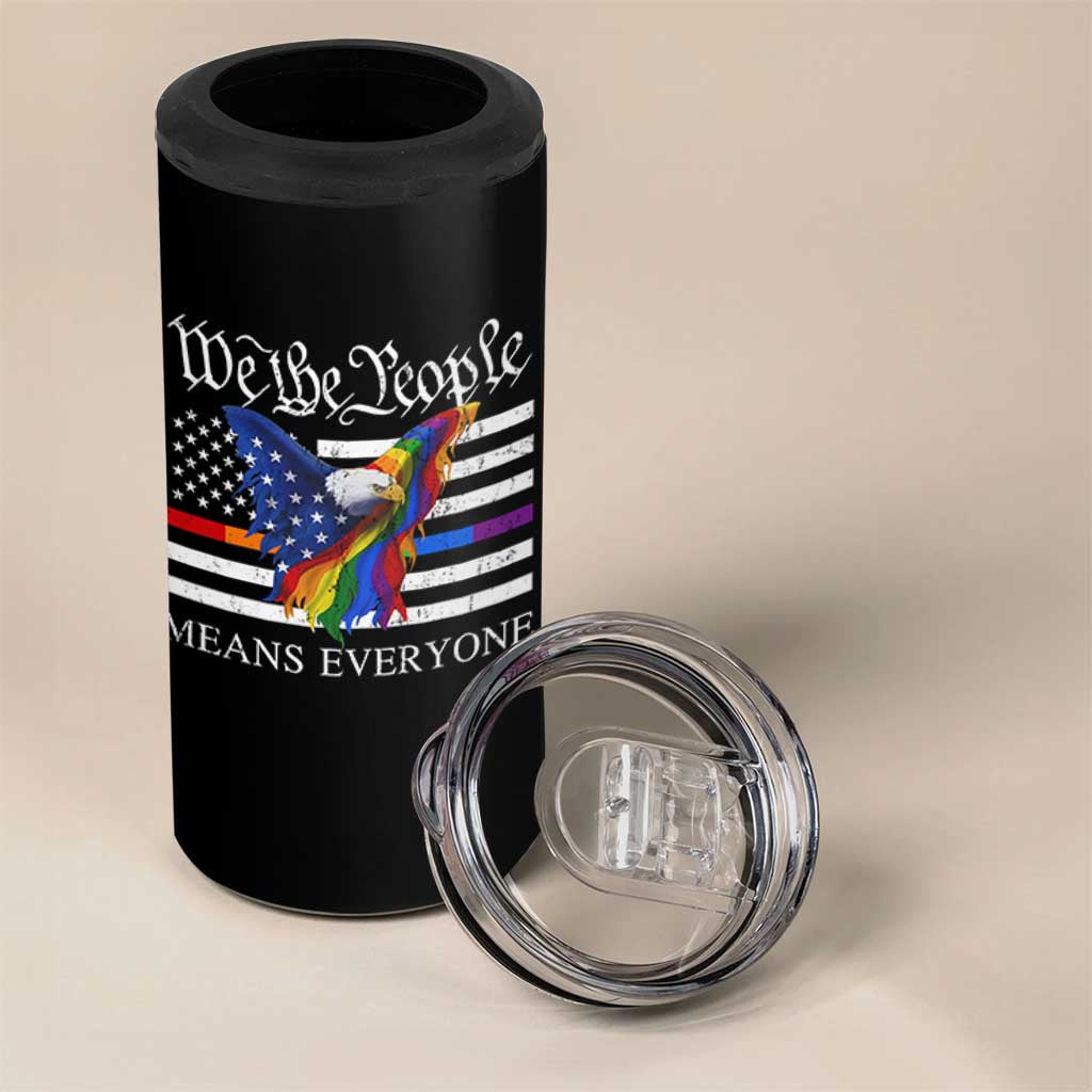 We The People Means Everyone US Constitution LGBT Pride 4 in 1 Can Cooler Tumbler Rainbow Bald Eagle