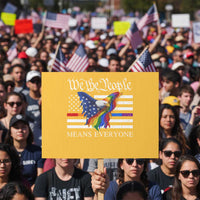 We The People Means Everyone US Constitution LGBT Pride Protest Sign Rainbow Bald Eagle - Wonder Print Shop