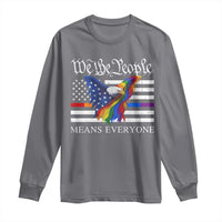 We The People Means Everyone US Constitution LGBT Pride Long Sleeve Shirt Rainbow Bald Eagle