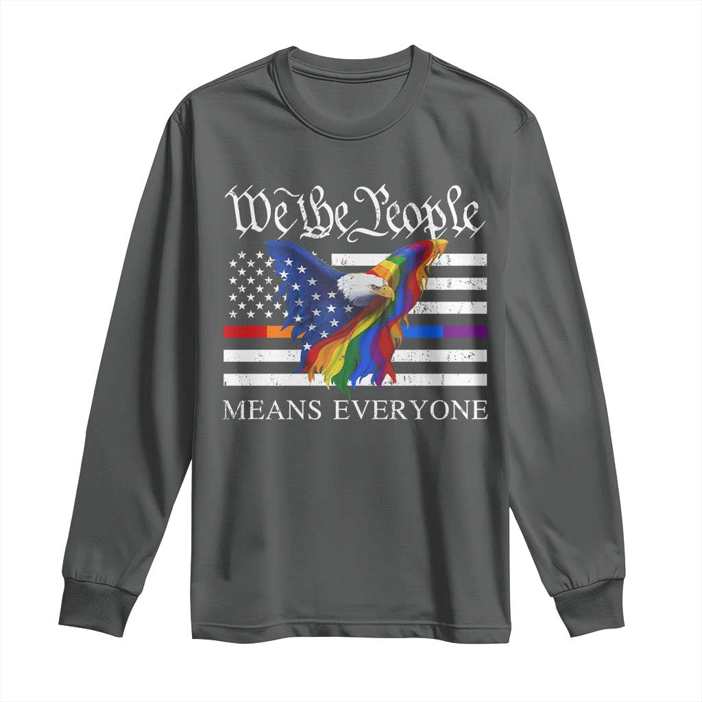 We The People Means Everyone US Constitution LGBT Pride Long Sleeve Shirt Rainbow Bald Eagle