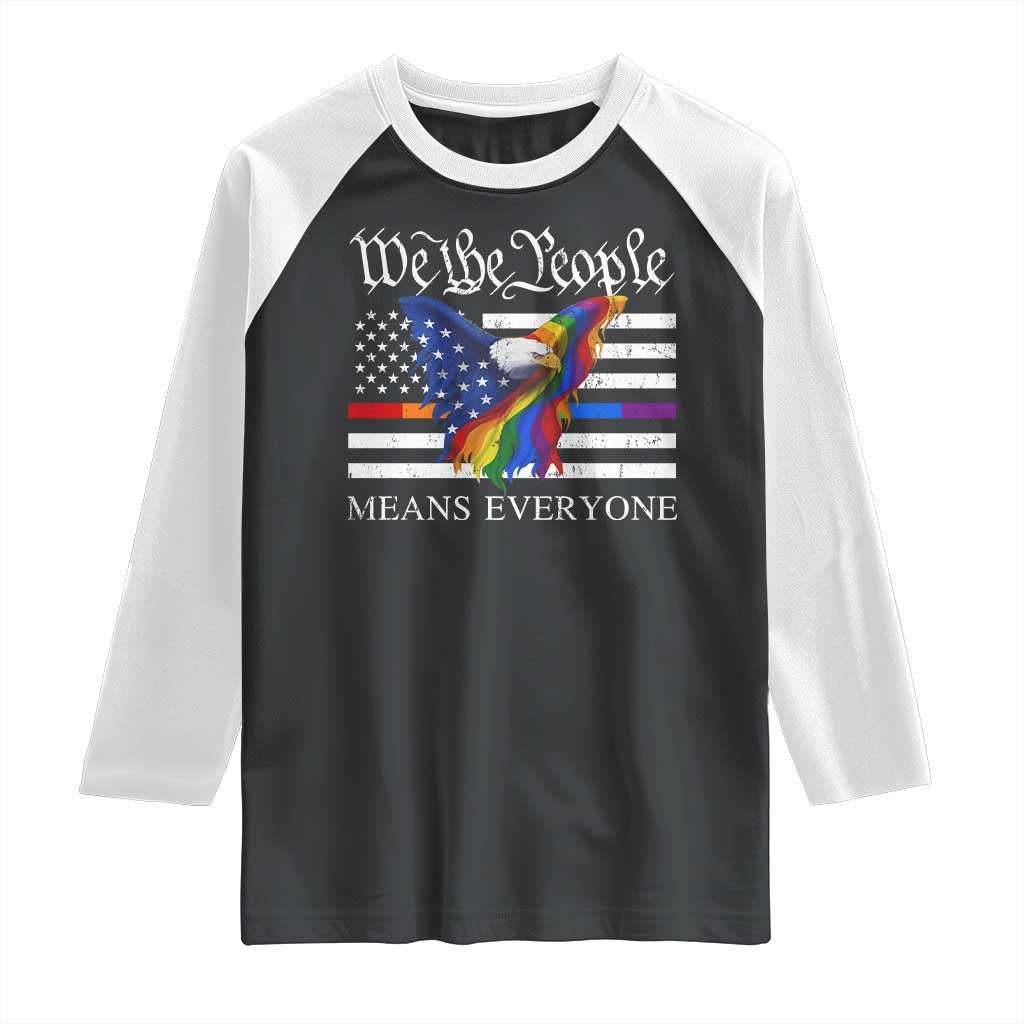 We The People Means Everyone US Constitution LGBT Pride Raglan Shirt Rainbow Bald Eagle