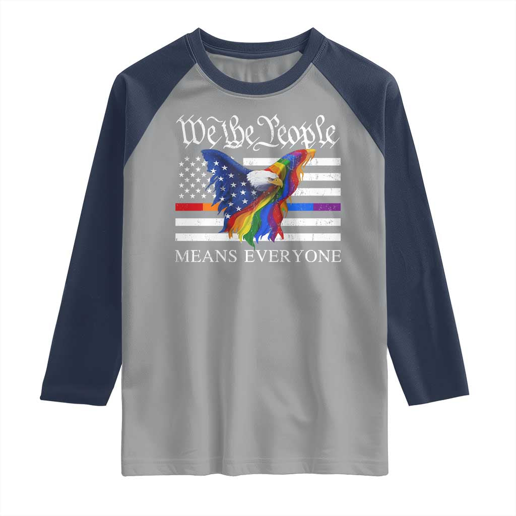 We The People Means Everyone US Constitution LGBT Pride Raglan Shirt Rainbow Bald Eagle