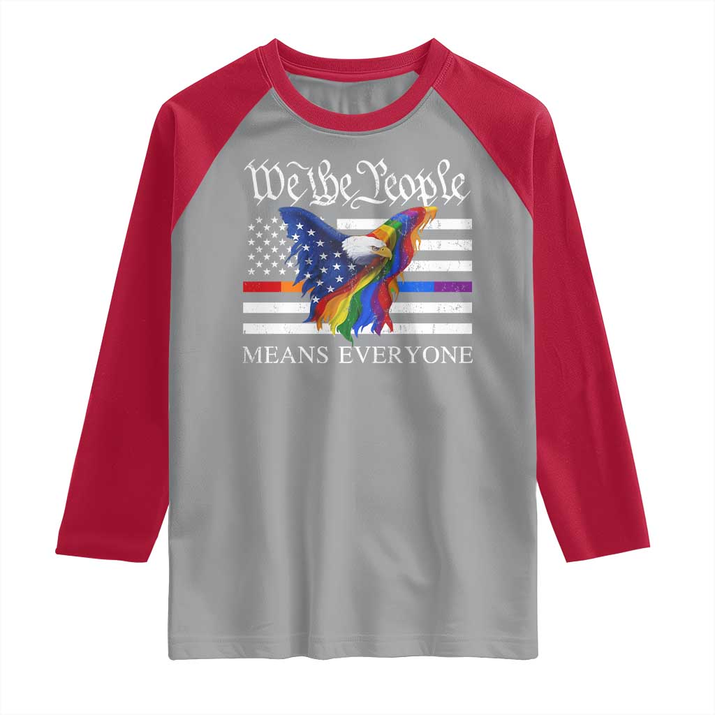 We The People Means Everyone US Constitution LGBT Pride Raglan Shirt Rainbow Bald Eagle