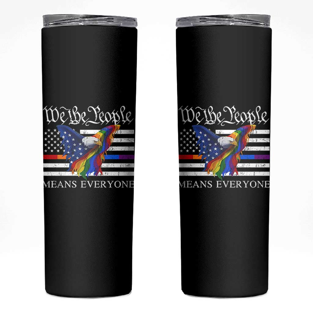 We The People Means Everyone US Constitution LGBT Pride Skinny Tumbler Rainbow Bald Eagle