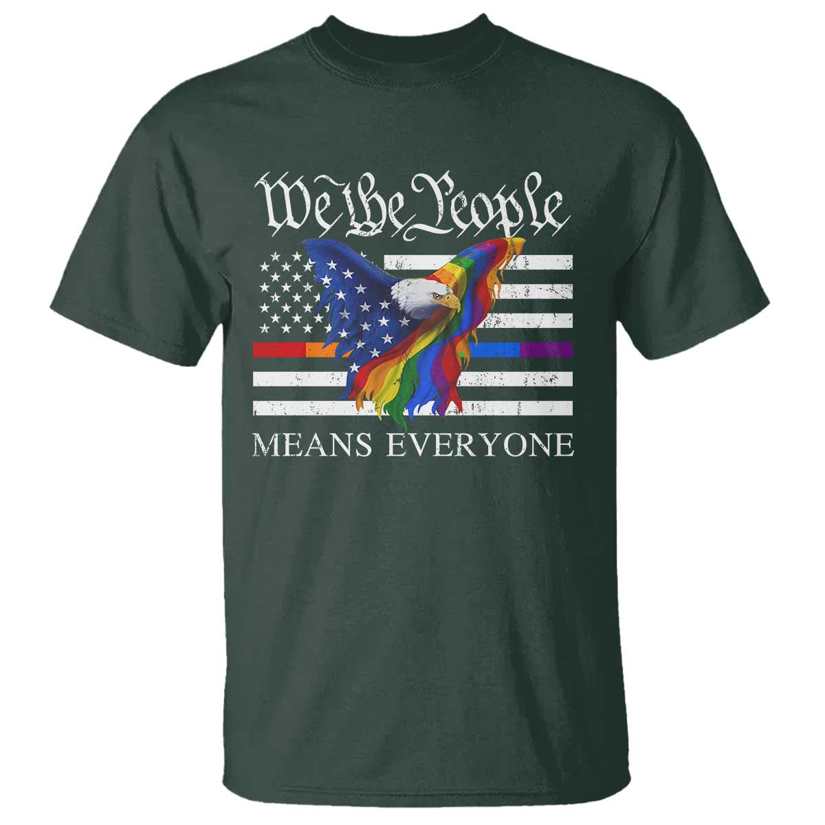 We The People Means Everyone US Constitution LGBT Pride T Shirt Rainbow Bald Eagle
