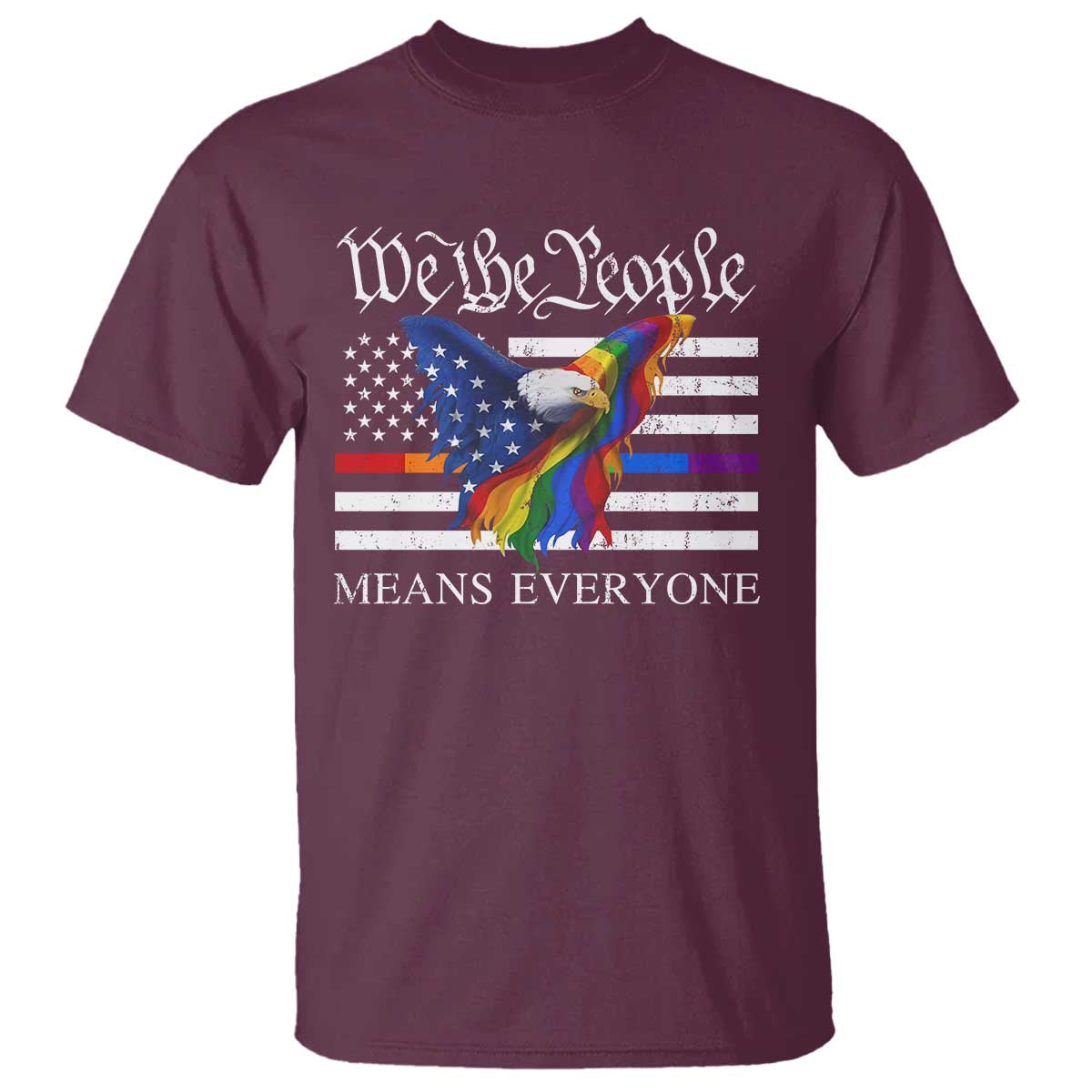 We The People Means Everyone US Constitution LGBT Pride T Shirt Rainbow Bald Eagle