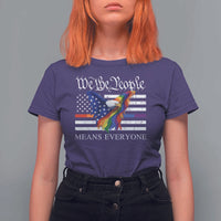 We The People Means Everyone US Constitution LGBT Pride T Shirt For Women Rainbow Bald Eagle