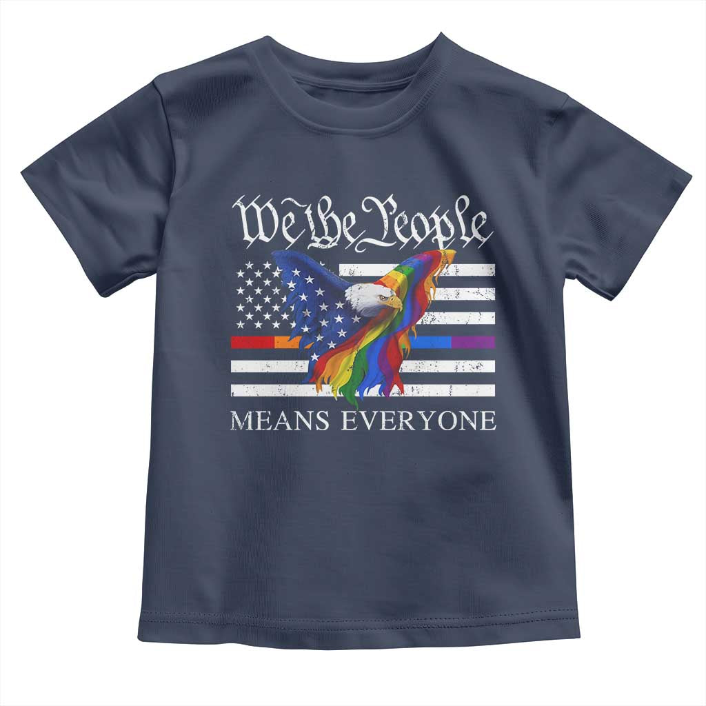 We The People Means Everyone US Constitution LGBT Pride Toddler T Shirt Rainbow Bald Eagle