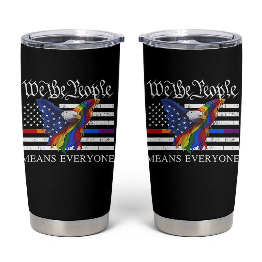 We The People Means Everyone US Constitution LGBT Pride Tumbler Cup Rainbow Bald Eagle