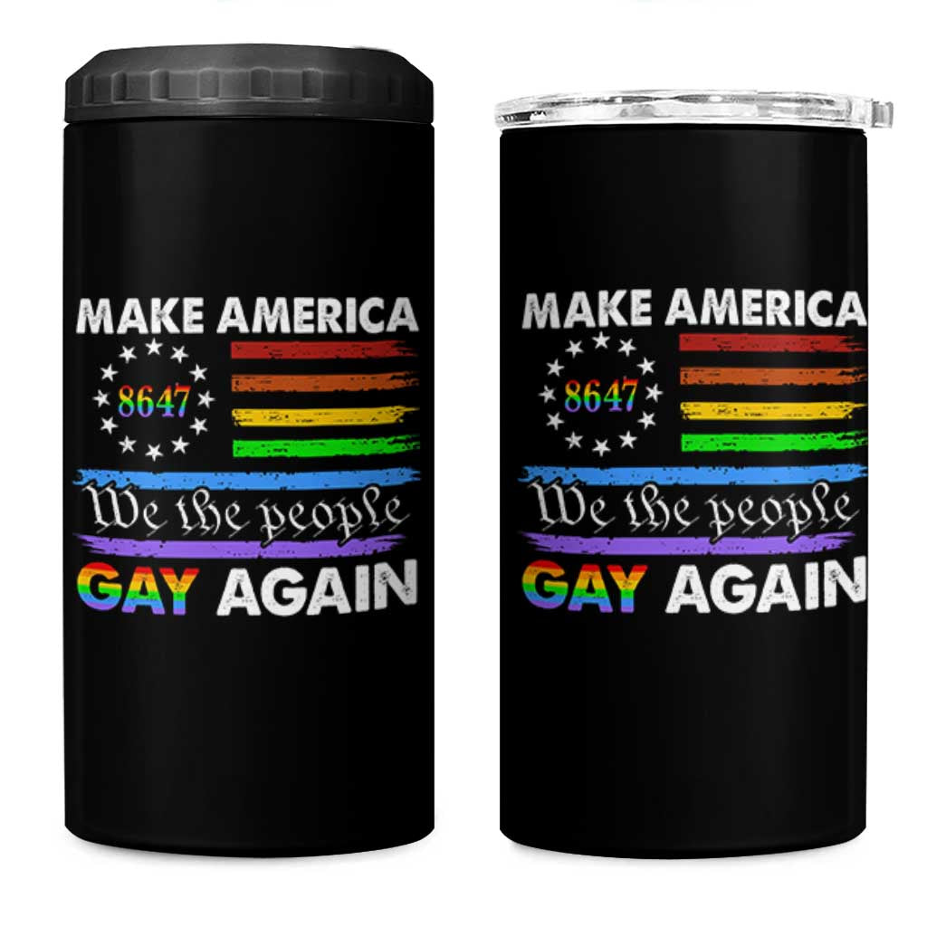 Funny Make America Gay Again 8647 4 in 1 Can Cooler Tumbler Rainbow Betsy Ross Flag - Wonder Print Shop