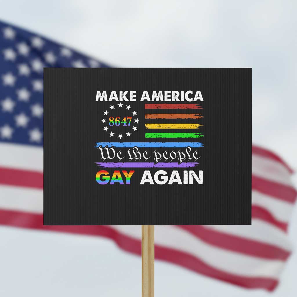 Funny Make America Gay Again 8647 Protest Sign Rainbow Betsy Ross Flag - Wonder Print Shop