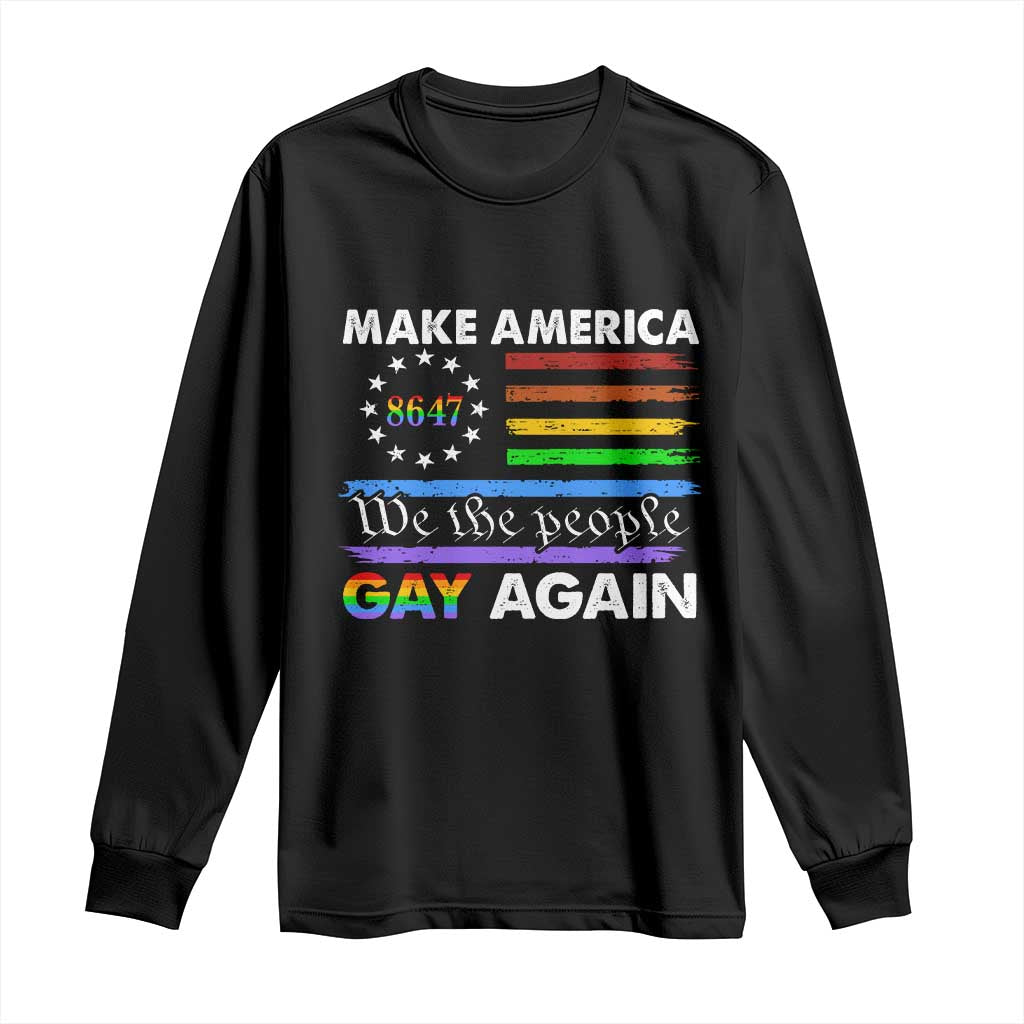 Funny Make America Gay Again 8647 Long Sleeve Shirt Rainbow Betsy Ross Flag - Wonder Print Shop
