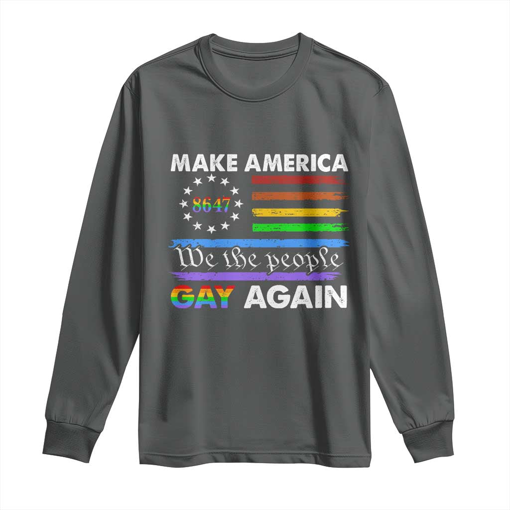 Funny Make America Gay Again 8647 Long Sleeve Shirt Rainbow Betsy Ross Flag - Wonder Print Shop