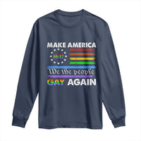 Funny Make America Gay Again 8647 Long Sleeve Shirt Rainbow Betsy Ross Flag - Wonder Print Shop