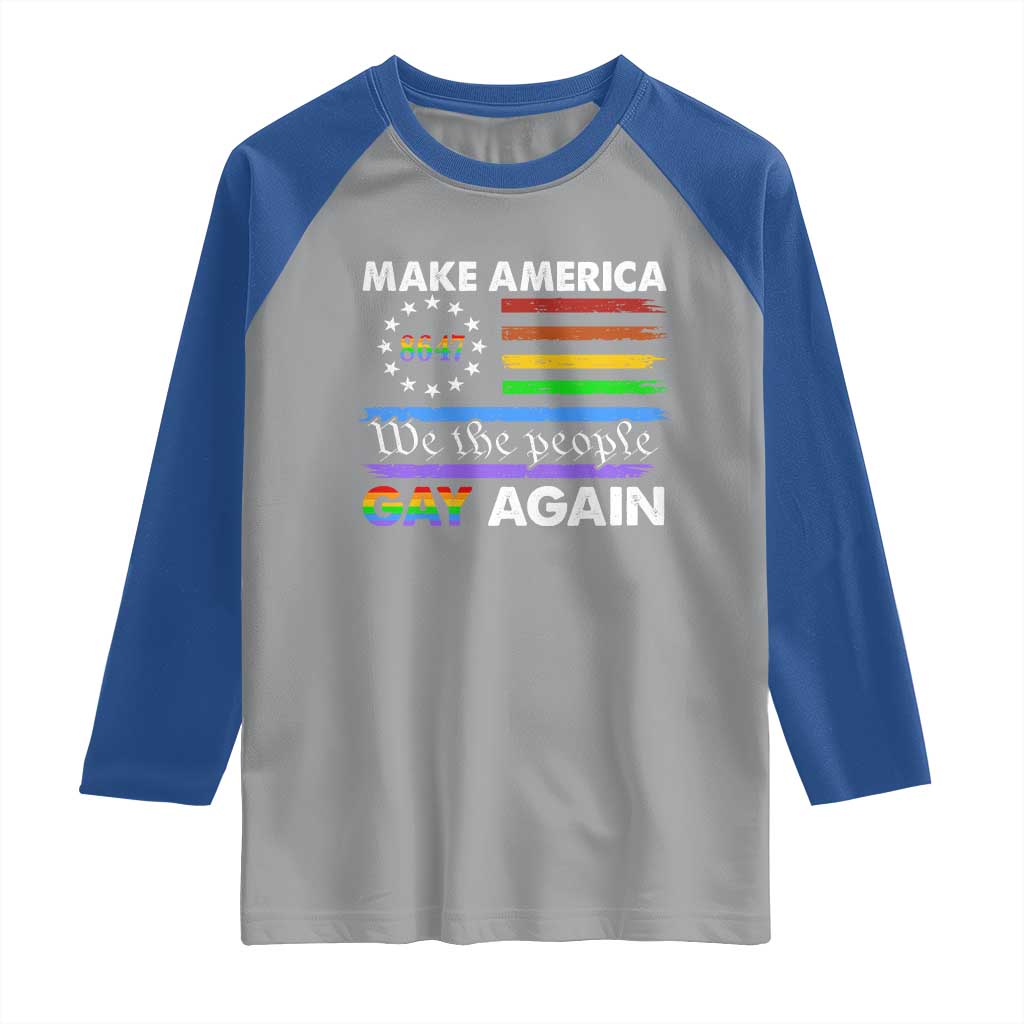 Funny Make America Gay Again 8647 Raglan Shirt Rainbow Betsy Ross Flag - Wonder Print Shop