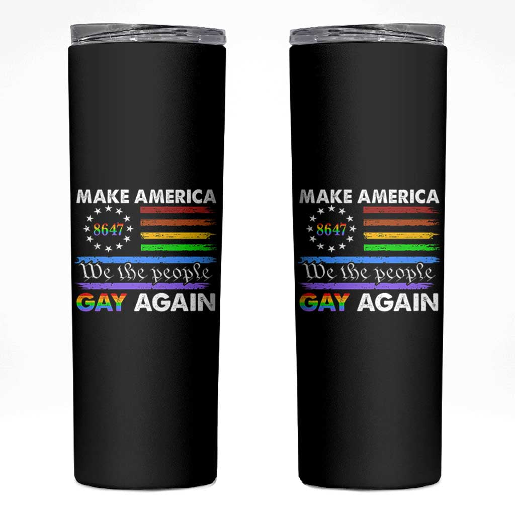 Funny Make America Gay Again 8647 Skinny Tumbler Rainbow Betsy Ross Flag - Wonder Print Shop