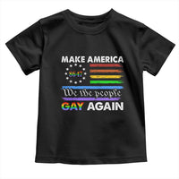 Funny Make America Gay Again 8647 Toddler T Shirt Rainbow Betsy Ross Flag - Wonder Print Shop