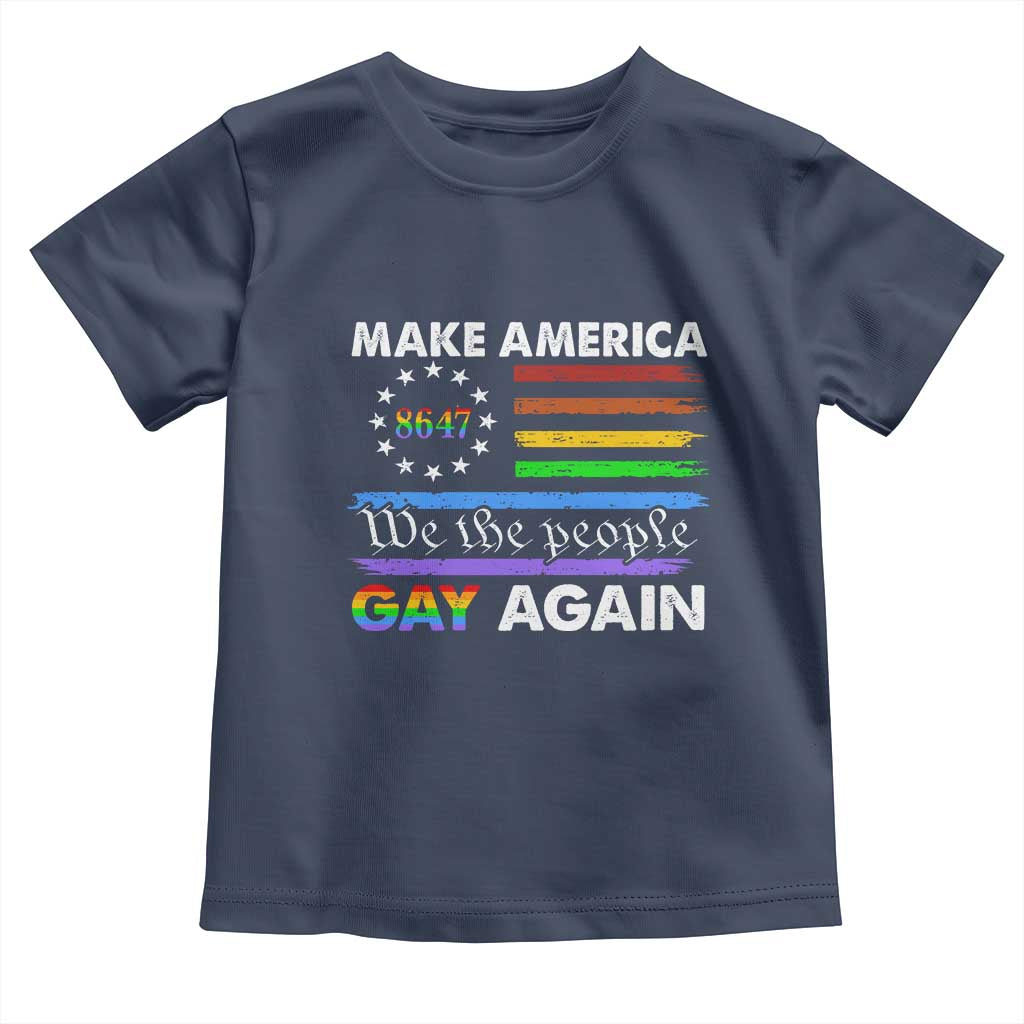 Funny Make America Gay Again 8647 Toddler T Shirt Rainbow Betsy Ross Flag - Wonder Print Shop