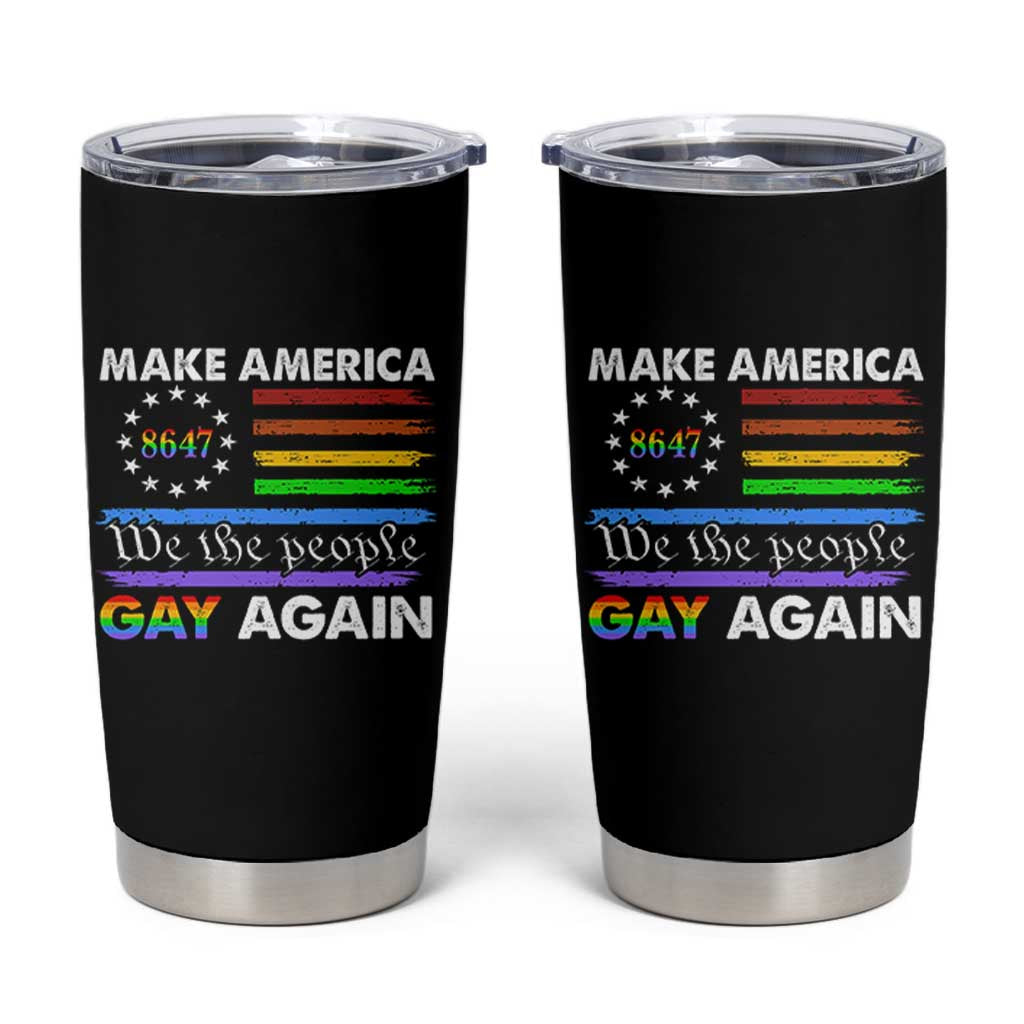 Funny Make America Gay Again 8647 Tumbler Cup Rainbow Betsy Ross Flag - Wonder Print Shop