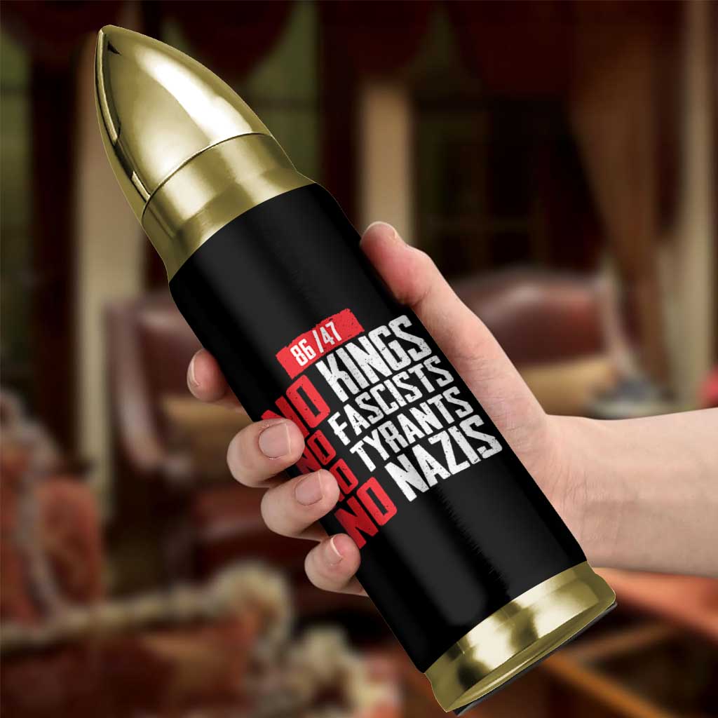 No Kings No Fascists No Tyrants No Nazis 8647 Bullet Tumbler - Wonder Print Shop