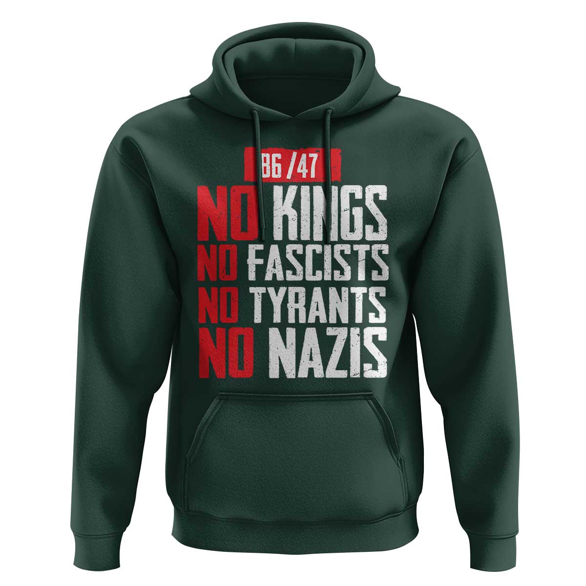 No Kings No Fascists No Tyrants No Nazis 8647 Hoodie - Wonder Print Shop