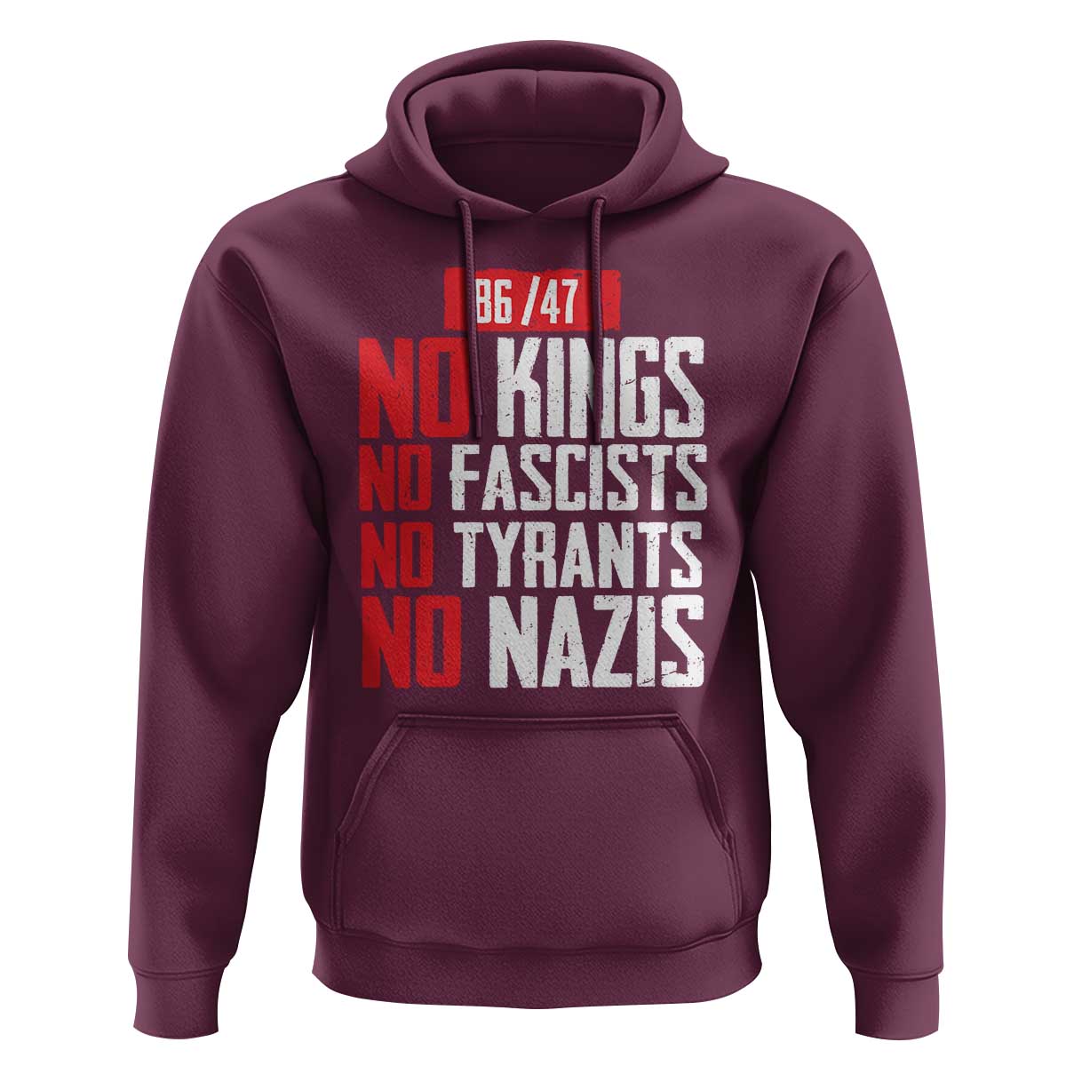 No Kings No Fascists No Tyrants No Nazis 8647 Hoodie - Wonder Print Shop
