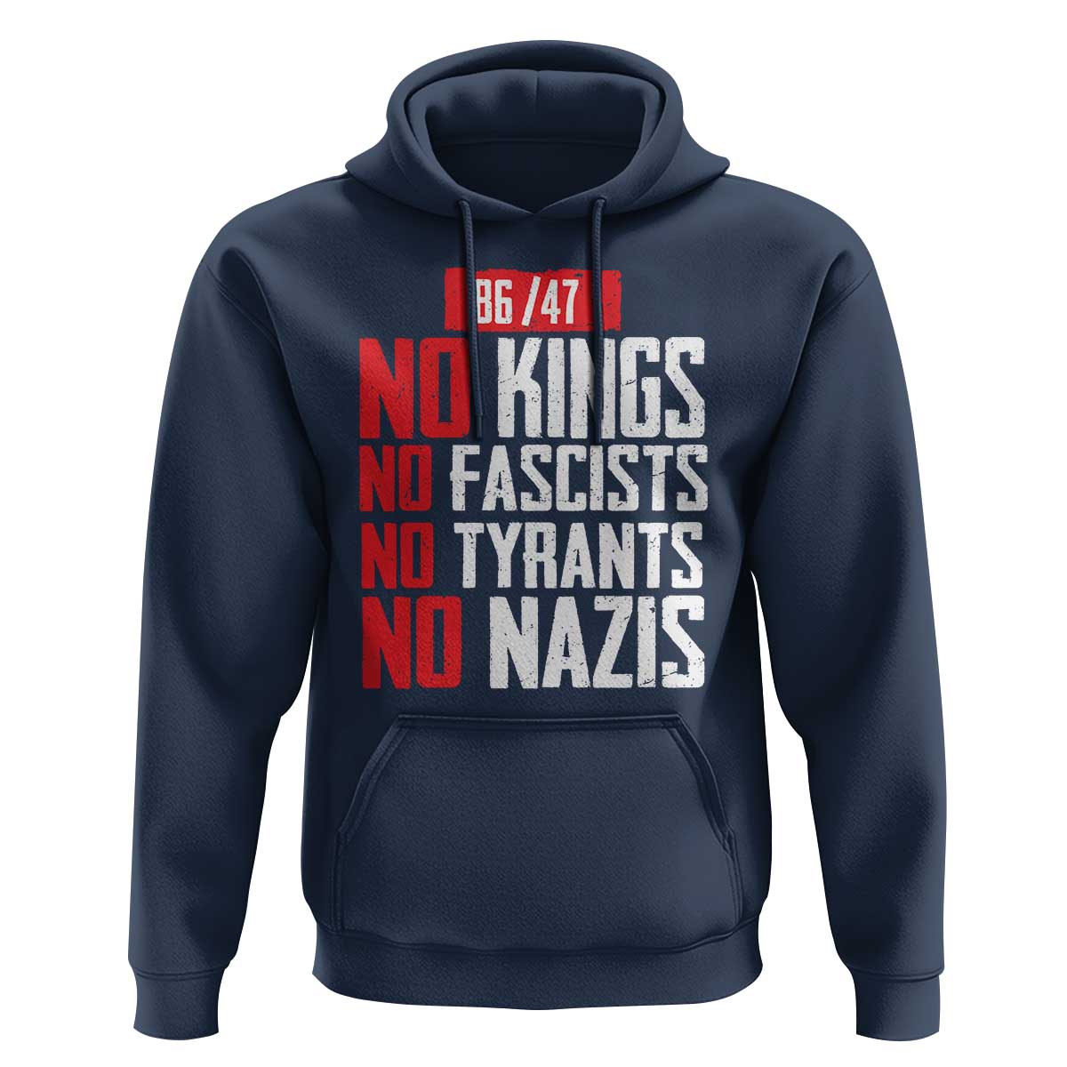 No Kings No Fascists No Tyrants No Nazis 8647 Hoodie - Wonder Print Shop