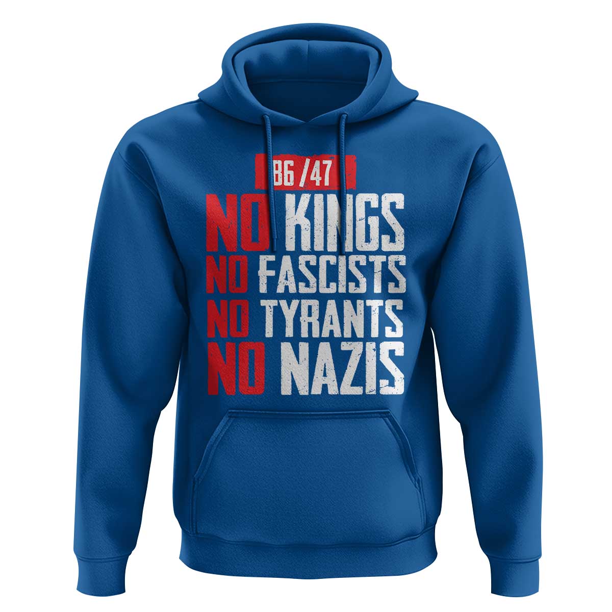 No Kings No Fascists No Tyrants No Nazis 8647 Hoodie - Wonder Print Shop